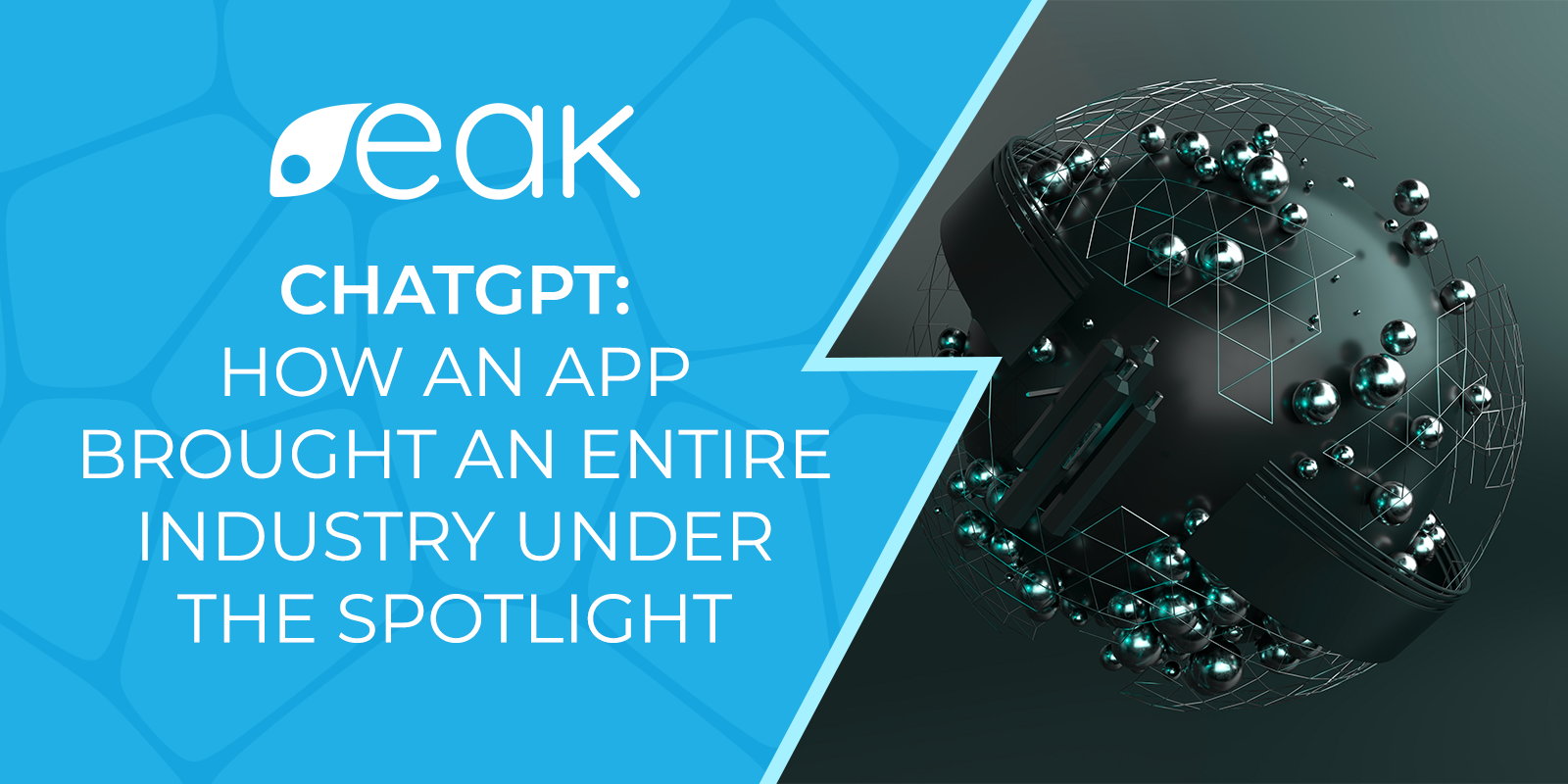 ChatGPT: How an app brought an entire industry under the spotlight