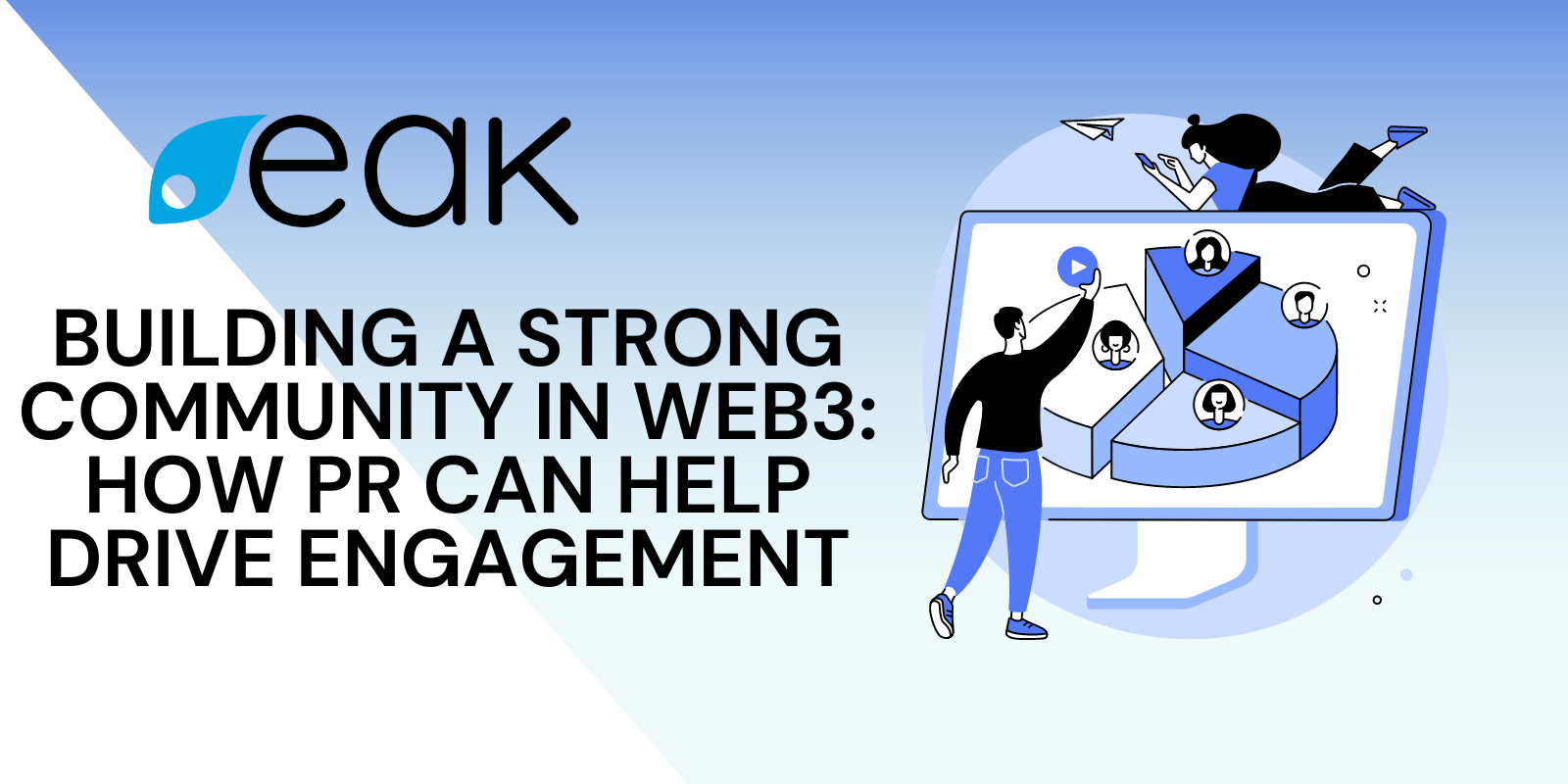 Building a Strong Community in Web3: How PR Can Help Drive Engagement