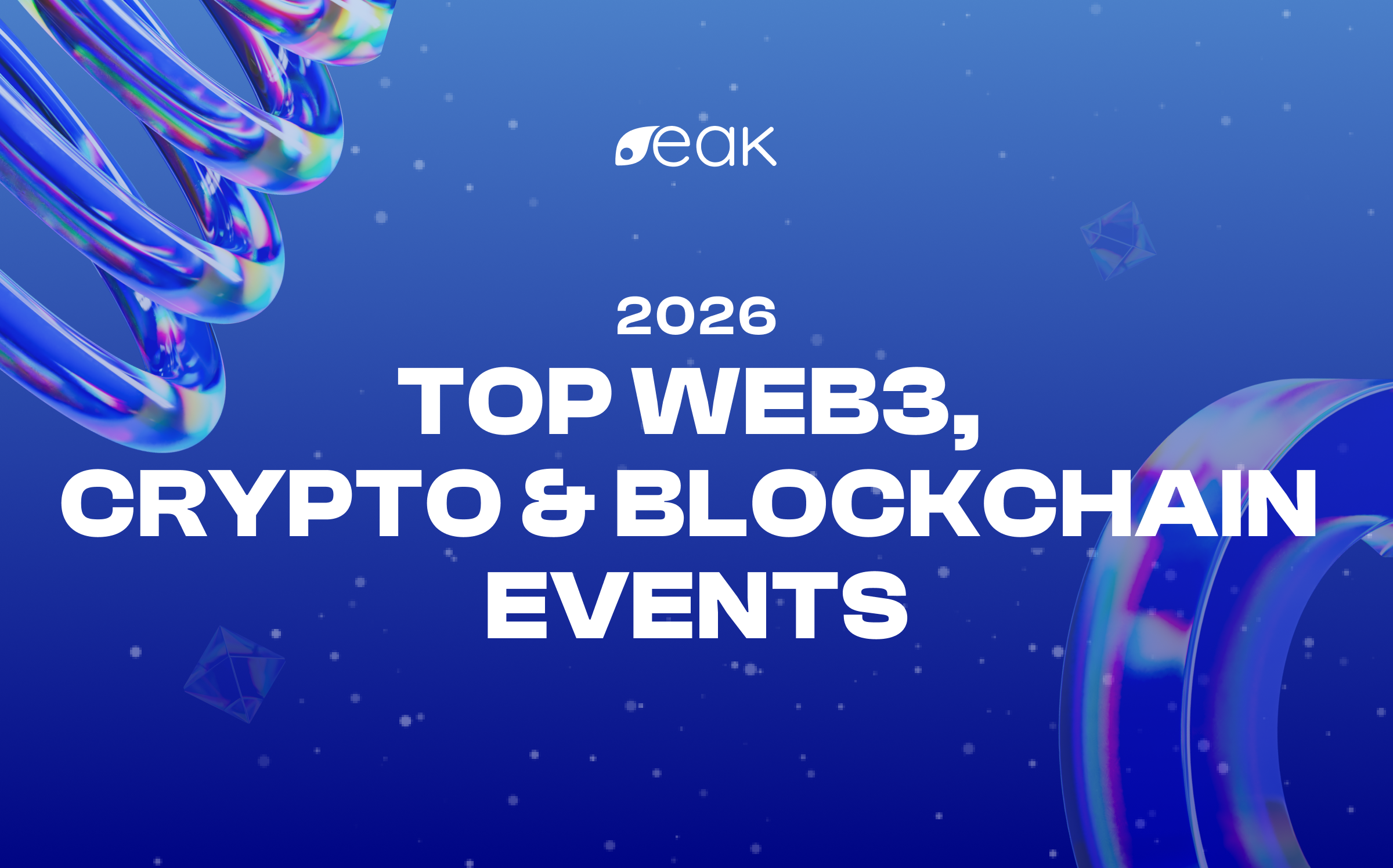 Best Web3, Crypto & Blockchain Events to Attend in 2026